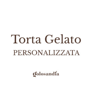 Torta Gelato Personalizzata